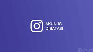 Kenapa Akun IG Dibatasi Saat Menggunakan Bot? Ini Penjelasannya